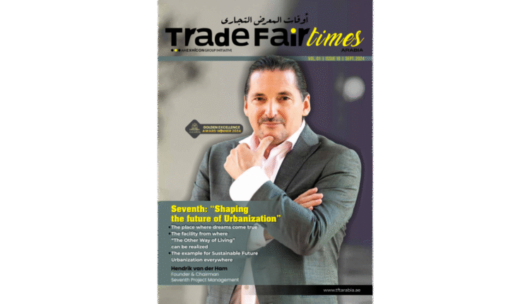 TradeFairTimes Arabia SEPTEMBER 2024 - Read Online Now